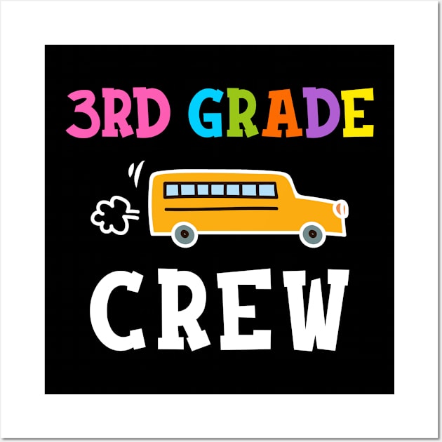 3rd Grade Crew T-shirt Back to School Teacher Gifts Wall Art by hardyhtud